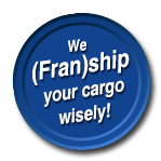 We (Fran)ship Your Cargo Wisely!